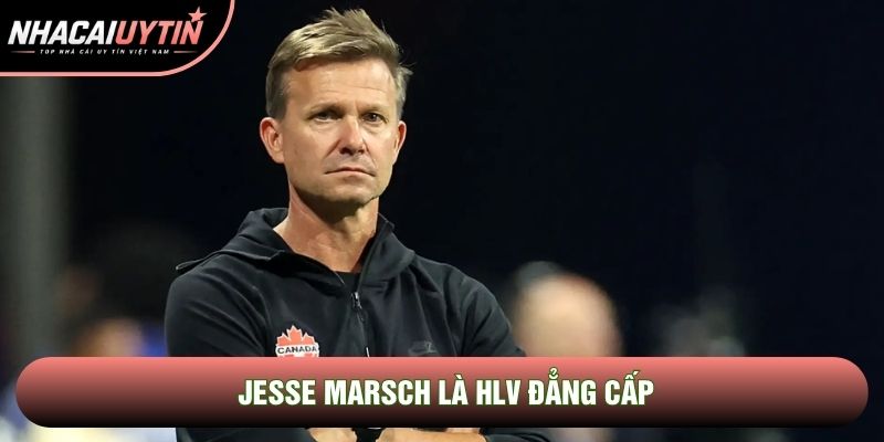 Jesse Marsch là HLV đẳng cấp Jesse Marsch là HLV đẳng cấp