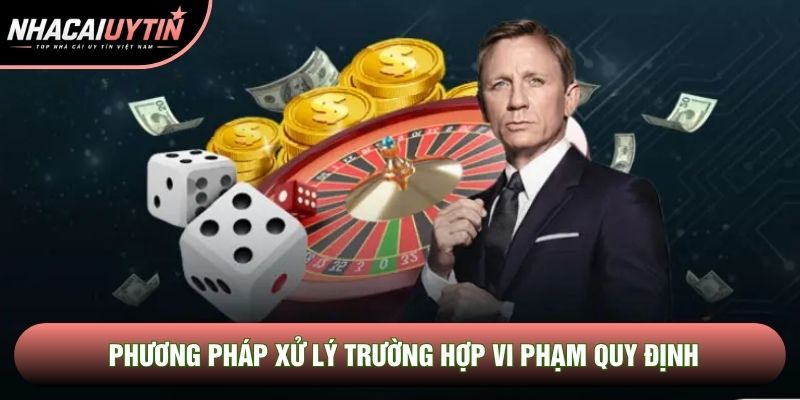 Phương pháp xử lý trường hợp vi phạm quy định Phương pháp xử lý trường hợp vi phạm quy định